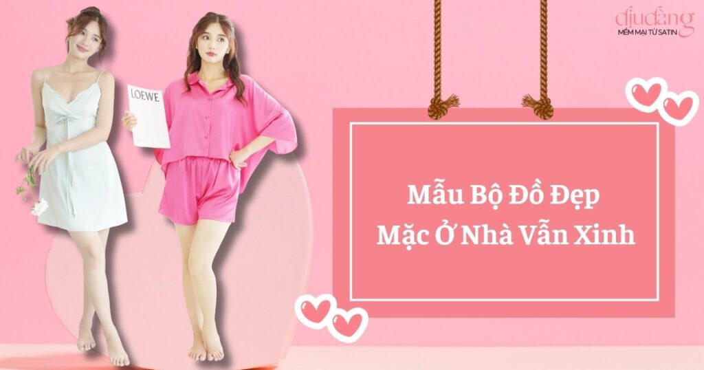 Mẫu Bộ Đồ Đẹp Mặc Ở Nhà Vẫn Xinh
