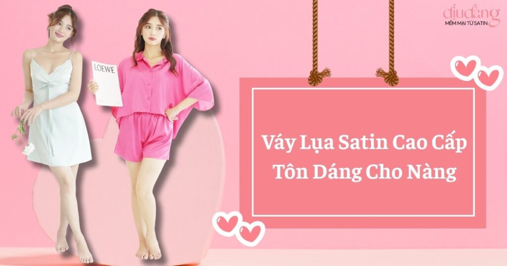 Váy Lụa Satin Cao Cấp Tôn Dáng Cho Nàng