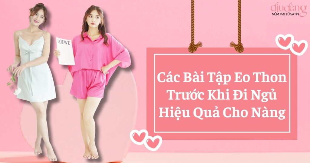 các bài tập eo thon trước khi đi ngủ
